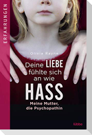 Deine Liebe fühlte sich an wie Hass