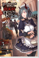 The Reformation of the World as Overseen by a Realist Demon King, Vol. 3 (Manga)