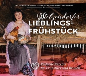 Bergmann, Doreen / Petra Hermann. Stelzendorfer Lieblingsfrühstück - Einfache Rezepte für Frühstück und Brunch. Verlag grünes Herz, 2024.