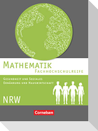 Mathematik - Fachhochschulreife - Gesundheit und Soziales, Ernährung und Hauswirtschaft - Nordrhein-Westfalen. Schülerbuch