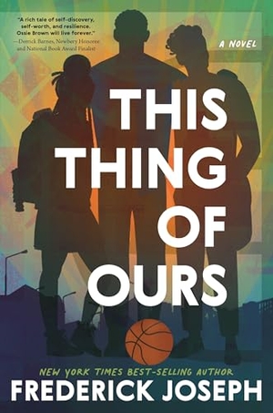 Joseph, Frederick. This Thing of Ours - (A Coming-Of-Age Young Adult Novel That Confronts Racism, Classism, Homophobia, and Book Banning). Candlewick Press (MA), 2025.