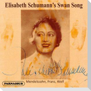 Elisabeth Schumann's Swan Song