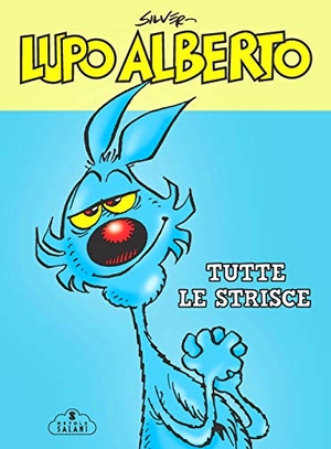Silver. Lupo Alberto. Tutte le strisce. Magazzini Salani, 2020.