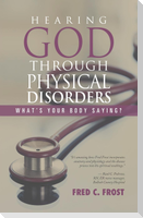 Hearing God through Physical Disorders