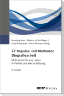 77 Impulse und Methoden Biografiearbeit