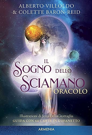 Villoldo, Alberto / Colette Baron-Reid. Il sogno dello sciamano. Oracolo. Armenia, 2021.
