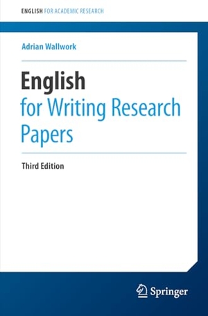 Wallwork, Adrian. English for Writing Research Papers. Springer International Publishing, 2023.