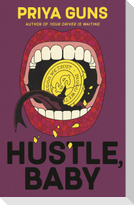 Hustle, Baby