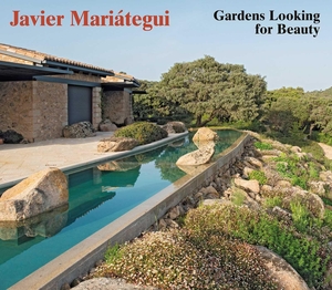 Javier Mariátegui. Gardens looking for Beauty. Edition Axel Menges GmbH, 2026.