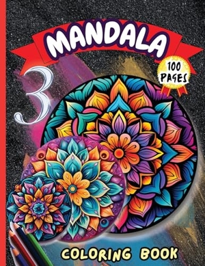 Peter. Mandala 3 Coloring Book - Stress Relieving Mandala Designs for Adults Relaxation. Peter Strul, 2024.