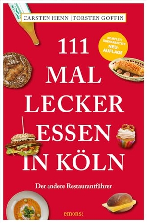 Henn, Carsten / Julia Floß. 111 Mal lecker essen in Köln - Der andere Restaurantführer, komplett überarbeitete Neuauflage. Emons Verlag, 2026.