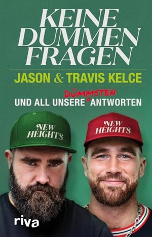 Kelce, Jason / Travis Kelce. Keine dummen Fragen - Und all unsere dümmsten Antworten | Das Buch der Footballstars | No Dumb Questions - Deutsche Ausgabe. riva Verlag, 2026.