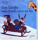 Gira giraffa nella fredda terra del no