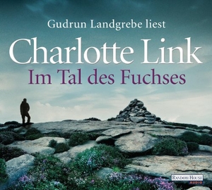 Link, Charlotte. Im Tal des Fuchses. Random House Audio, 2013.