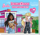 Barbie: Dreamhouse Seek-And-Find Pets