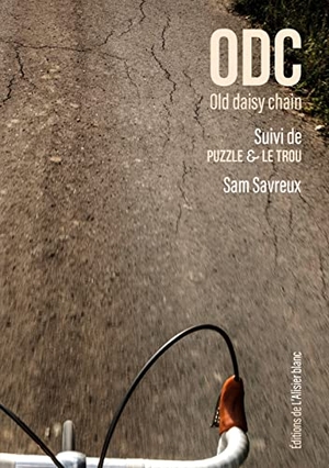 Savreux, Sam. ODC - old daisy chain. Éditions de L'Alisier blanc, 2021.