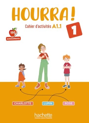 Denisot, Hugues. Hourra ! 1 - 15 autocollants / Cahier d'activités + Sticker + Code. Hueber Verlag GmbH, 2024.