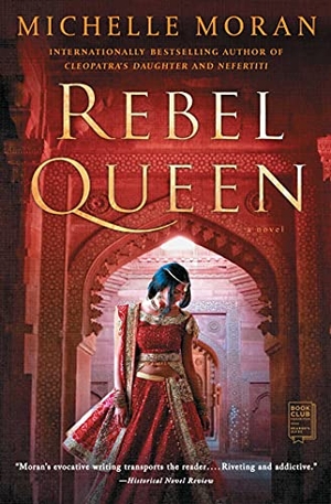 Moran. Rebel Queen. Atria Books, 2016.