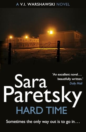 Paretsky, Sara. Hard Time - V.I. Warshawski 9. Hodder & Stoughton, 2013.