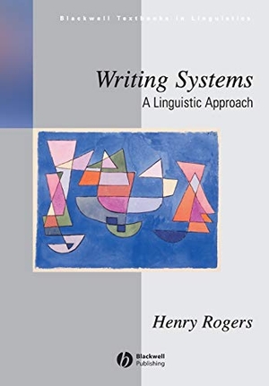 Rogers. Writing Systems. John Wiley & Sons, 2004.