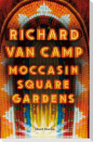 Moccasin Square Gardens