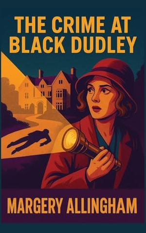 Allingham, Margery. The Crime at Black Dudley - A Positronic Book. Wilder Publications, 2025.