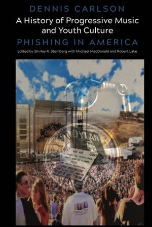 Carlson, Dennis. A History of Progressive Music and Youth Culture - Phishing in America. Peter Lang, 2020.