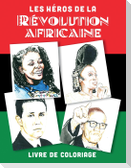 Les héros de la révolution africaine