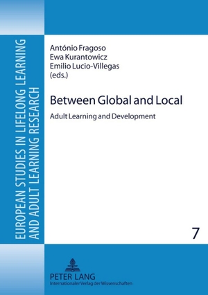 Fragoso, António / Emilio Lucio-Villegas et al (Hrsg.). Between Global and Local - Adult Learning and Development. Peter Lang, 2011.