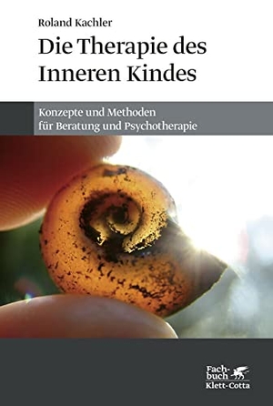 Kachler, Roland. Die Therapie des Inneren Kindes - Konzepte und Methoden für Beratung und Psychotherapie. Klett-Cotta Verlag, 2020.