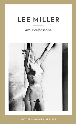 Bouhassane, Ami. Lee Miller. Eiderdown Books, 2019.