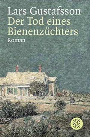 Gustafsson, Lars. Der Tod eines Bienenzüchters. S. Fischer Verlag, 2001.