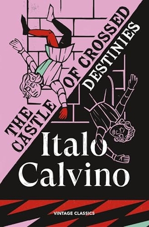 Calvino, Italo. The Castle of Crossed Destinies. Random House UK Ltd, 2026.