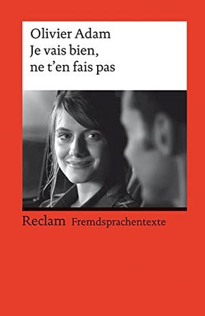 Adam, Olivier. Je vais bien, ne t'en fais pas. Reclam Philipp Jun., 2007.