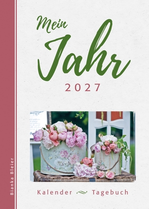 Bleier, Bianka. Mein Jahr 2027 - Kalender-Tagebuch. SCM Brockhaus, R., 2026.