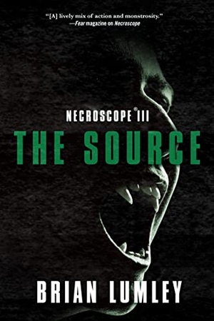 Lumley, Brian. Necroscope III - The Source. St. Martins Press, 2023.