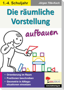 Räumliche Vorstellung aufbauen