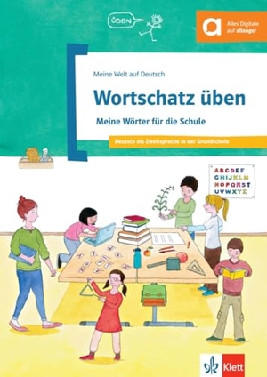 Doukas-Handschuh, Denise. Wortschatz üben - Meine Wörter für die Schule. Deutsch als Zweitsprache in der Grundschule. Übungsbuch. Klett Sprachen GmbH, 2015.