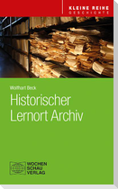 Historischer Lernort Archiv