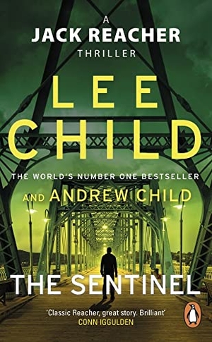 Child, Lee / Andrew Child. The Sentinel - (Jack Reacher 25). Transworld Publ. Ltd UK, 2021.