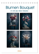 Blumen Bouquet (Tischkalender 2024 DIN A5 hoch), CALVENDO Monatskalender