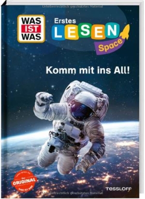 Küntzel, Karolin. WAS IST WAS Erstes Lesen SPACE: Komm mit ins All!. Tessloff Verlag, 2026.
