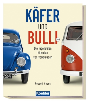 Hayes, Russell. Käfer und Bulli - Die legendären Klassiker von Volkswagen. Koehlers Verlagsgesells., 2021.
