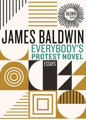 Baldwin, James. Everybody's Protest Novel - Essays. Beacon Press, 2024.