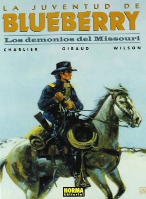 Wilson, Colin / Charlier, Jean-Michel et al. Los demonios del Missouri. Norma Editorial, S.A., 2002.