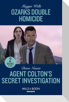 Ozarks Double Homicide / Agent Colton's Secret Investigation