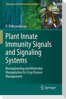 Plant Innate Immunity Signals and Signaling Systems