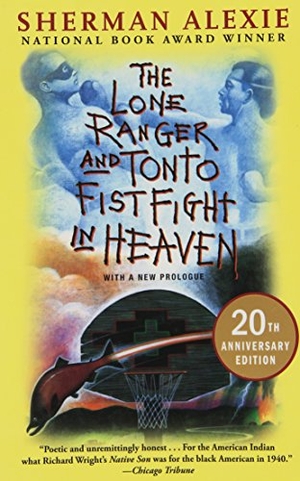 Alexie, Sherman. The Lone Ranger and Tonto Fistfight in Heaven (20th Anniversary Edition). Grove Atlantic, Inc., 2013.
