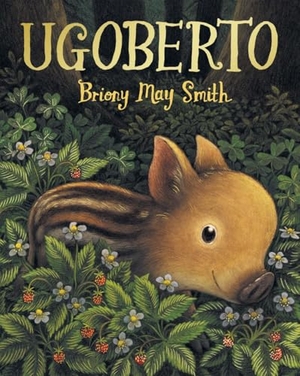 Smith, Briony May. Ugoberto. Emme Edizioni, 2025.