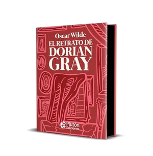 Wilde, Oscar. El retrato de Dorian Gray. Plutón Ediciones, 2020.
